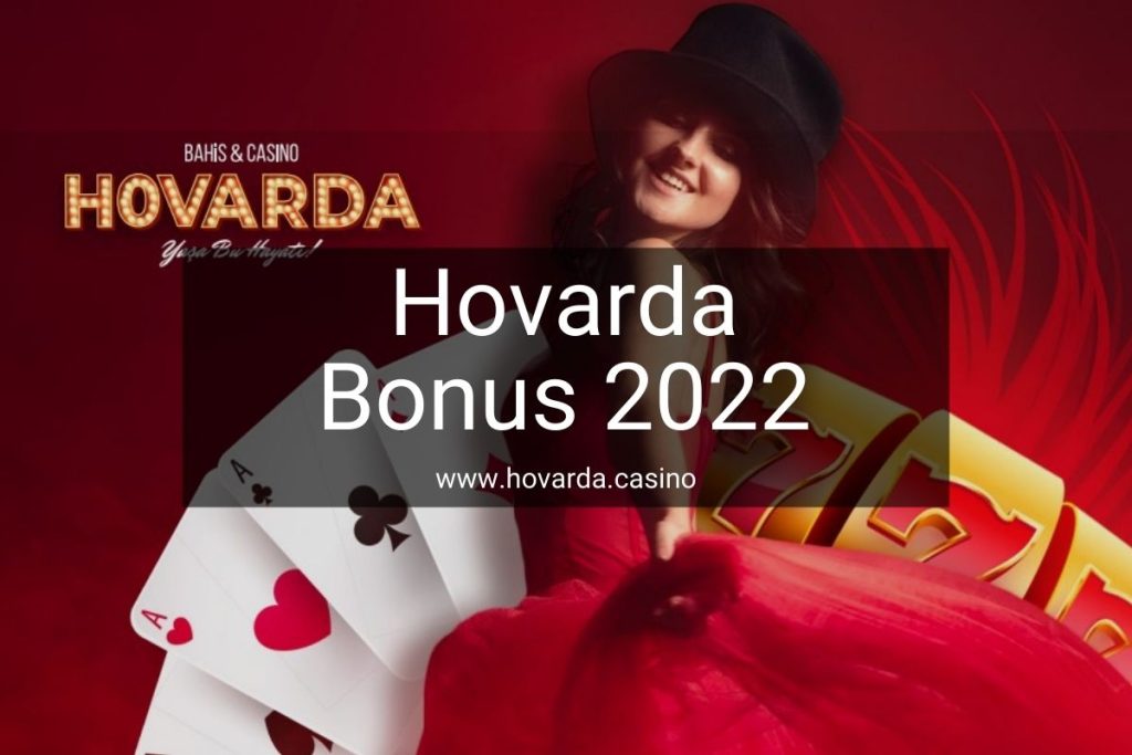 Hovarda %300 Bonus